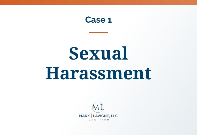 Case #1: Sexual Harassment