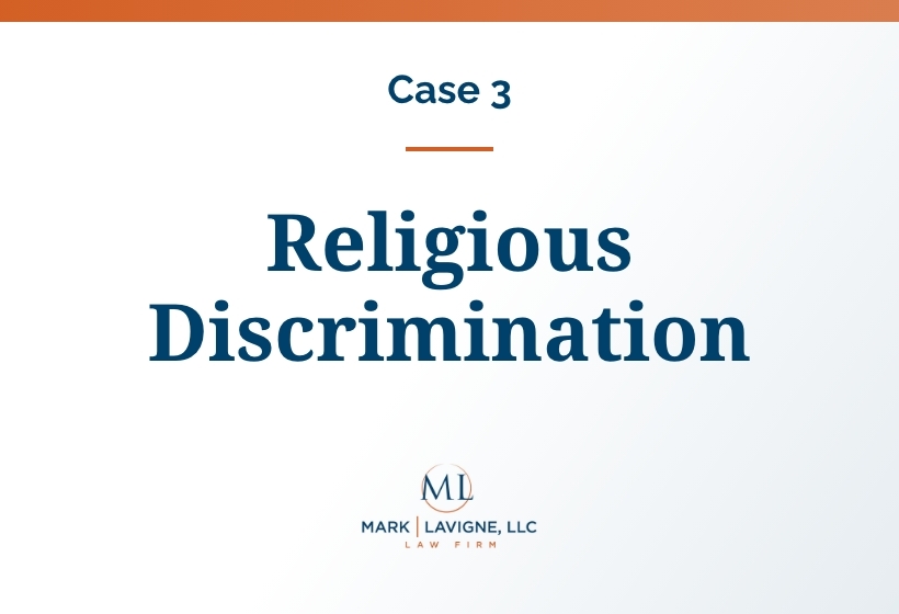 Case #3: Religious Discrimination